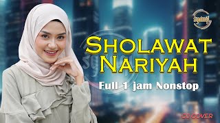 SHOLAWAT NARIYAH FULL 1 JAM NONSTOP  Lutfi Afiah  SYAUQI DJ COVER [upl. by Ardni114]