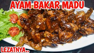 CARA BUAT AYAM BAKAR MADU [upl. by Afira809]