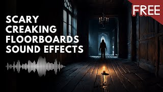 Scary Creaking Floorboards  Horror Sound Effects [upl. by Ecyob914]