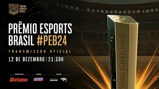 PRÊMIO ESPORTS BRASIL 2024  TRANSMISSÃO OFICIAL [upl. by Marguerite]