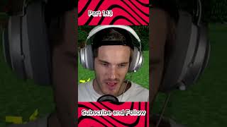 Pewdiepie Plays Minecraft Part 113 gaming minecraft [upl. by Gnek264]