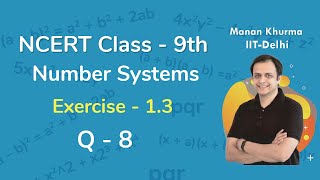 Class 9 Chapter 1 Ex 13 Q 8 Number Systems Maths NCERT CBSE [upl. by Seften]