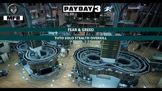 Tuto ♠ Payday 3  FearampGreed Overkill quotMFBquot Solo Stealth ♠ [upl. by Nyllij]