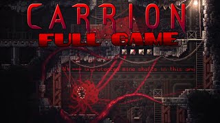 CARRION  Full Game Gameplay Walkthrough 100 No Commentary [upl. by Milburr727]