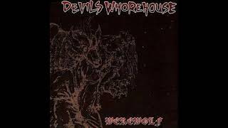 DEVILS WHOREHOUSE  quotWerewolfquot EP 2008 FULL EP [upl. by Ellesig142]