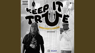 Keep It True [upl. by Rawlinson]