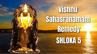 Unlock Divine Blessings Vishnu Sahasranamam Remedy Shloka 5 Explained [upl. by Fe]