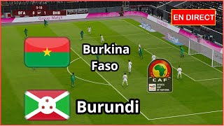 Burkina Faso vs Burundi en direct Éliminatoires Coupe Afrique Simulation football Gameplay PC [upl. by Gow]