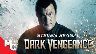 Dark Vengeance  Full Movie  Steven Seagal Action  True Justice Series [upl. by Nelly]