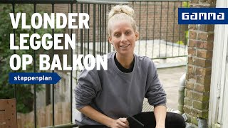 Vlonder aanleggen op je balkon  GAMMA [upl. by Kellene]