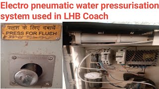 Electro pneumatic water pressurisation system used in railway coach [upl. by Yeslrahc]