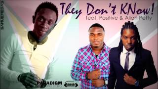 THEY DONT KNOW  Samuel Medas feat Positive amp Allan Petty [upl. by Ahsya242]