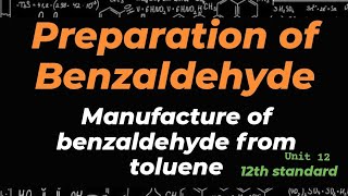 preparation of Benzaldehydemanufacture of benzaldehyde from tolueneunit1212th standard [upl. by Ronyam]