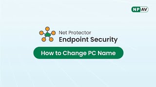 How to change your PC Name with Net Protector Endpoint Security EPS [upl. by Tavia]