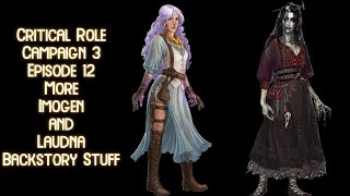 Imogen Studies Briarwoods  Her and Laudna Powers  Critical Role Campaign 3 Episode 12 Highlights [upl. by Baal]