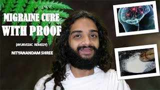 MIGRAINE CURE WITH PROOF  AYURVEDIC TREATMENT FOR MIGRAINE BY NITYANANDAM SHREE [upl. by Stephenie]