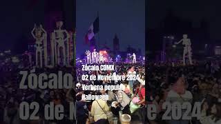 Zócalo CDMX 02 de Noviembre 2024 verbena popular halloween p2 [upl. by Sharos623]