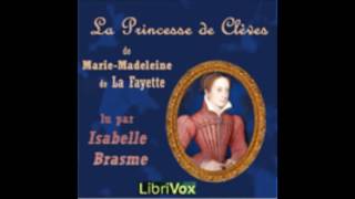 La Princesse de Clèves  Madame de La Fayette  AudioBook FR [upl. by Richmal]