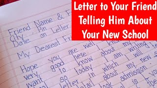 Letter to Your Friend Telling Him About Your New School  Letter to Friend in English  Write amp Make [upl. by Selina]