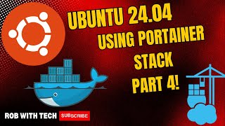 Part 4 Taking Advantage of Portainer Stack to create docker containers on ubuntu server 2404 [upl. by Ahsenor]