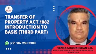 Transfer of Property Act 1882 Introduction to Basics Third Part Venkatasudharshan DR [upl. by Edmondo]