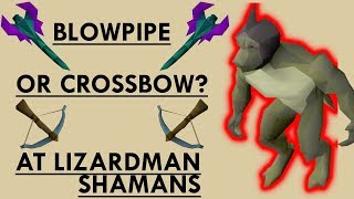 OSRS Blowpipe vs Crossbow at Lizardman shamans [upl. by Eikceb]