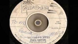 Sugar Belly  mothers eyes  port o jam records Coxsone production [upl. by Acinok]