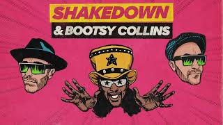 Shakedown amp Bootsy Collins  Funky And You Know It [upl. by Dowling331]