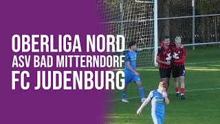 Oberliga Nord ASV Bad Mitterndorf  FC Judenburg [upl. by Perzan]