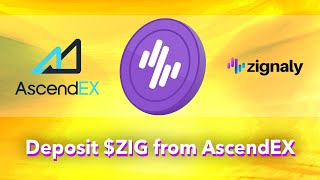 ZIG Coin Deposit from AscendEx to Zignaly [upl. by Nachison]