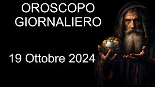 Oroscopo Giornaliero  19 Ottobre 2024 [upl. by Sufur]