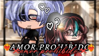 ❌❤️‍🔥Amor Prohibido❤️‍🔥❌Cap 23 🧡Gacha club⚜️Angieitz 🌙original≈mini serie 🎶 [upl. by Anivek]