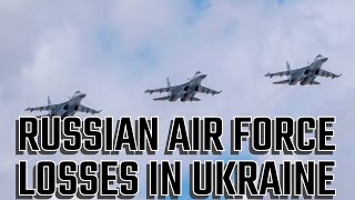 Russian Air Force Losses in Ukraine [upl. by Jemma721]