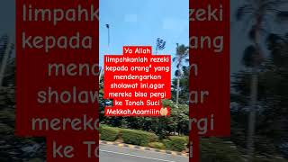 Ya Allah limpahkan rezeki orang² yang mendengarkan sholawat iniagar mereka bisa pergi Mekkahshorts [upl. by Sussna]