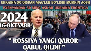 YANGILIKLAR ROSSIYA YANGI QAROR QABUL QILDIPXENYAN 30 MING ASKAR YOLLAYDI AQSH UKRAINANI OGOHLAN [upl. by Gora]