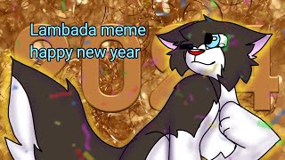 Lambada meme  happy new year ft friends [upl. by Yenmor]