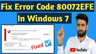 How to Fix Windows 7 Update Error 80072EFE  Easy Fix For Error code 80072EFE [upl. by Osicnarf479]