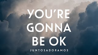 Youre Gonna Be Ok  Brian amp Jenn Johnson Vídeo Letra com TraduçãoPortuguês [upl. by Aryahay]