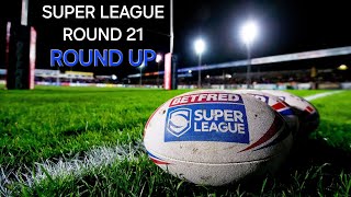 The SuperLeagueShow  Round 21 🏉 [upl. by Nyrhtak548]