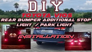 DIY TOYOTA VIOS REAR BUMPER ADDITIONAL STOP LIGHTPARK LIGHT INSTALLATION [upl. by Ineslta]