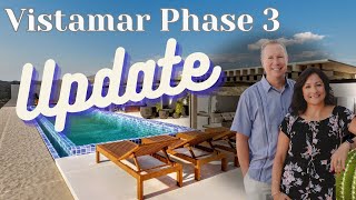 Vistamar Phase 3 update l Buying Cabo [upl. by Ennairod989]