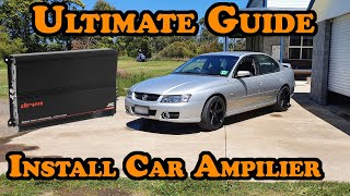 ULTIMATE Amplifier Installation Guide ANY CAR [upl. by Enomor]