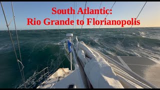 Sailing Brazil Rio Grande RS to Florianopolis SC [upl. by Salisbarry]