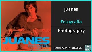 Juanes  Fotografía Lyrics English Translation  ft Nelly Furtado  Spanish and English Dual Lyrics [upl. by Sydelle]