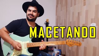 Macetando  Ivete Sangalo part Ludmilla  Guitarra Cover By Edivaldo Silva [upl. by Nnael923]