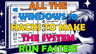 All The Windows 10 Tweaks To Make The System Run Faster [upl. by Oliva]