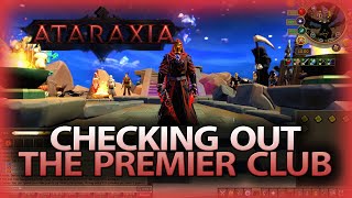 THIS NEW PREMIER CLUB IS AMAZING Exclusive rewards  Giveaway Ataraxia RSPS [upl. by Litta]