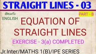 STRAIGHT LINES 03  EQUATION OF STRAIGHT LINES PARTB  CLASS11  MATHS 1B [upl. by Sylera]