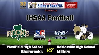 Westfield vs Noblesville  IHSAA Football [upl. by Ibrik21]