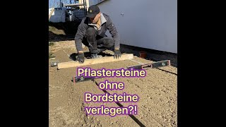 Pflastersteine ohne Bordsteine verlegen [upl. by Oriana]